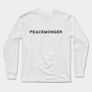 Peacemonger Long Sleeve T-Shirt